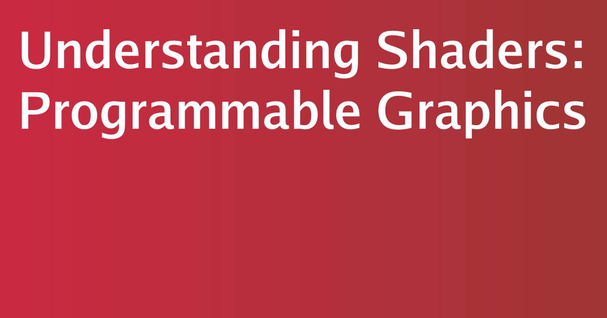 Understanding Shaders: Programmable Graphics | MyVar.dev